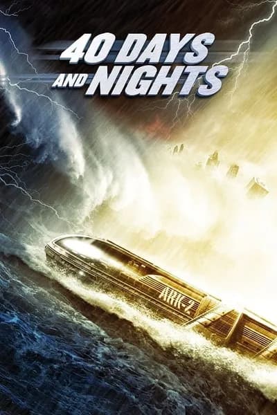 โปสเตอร์หนัง วันมหาพายุกลืนโลก 40 Days And Nights  40
