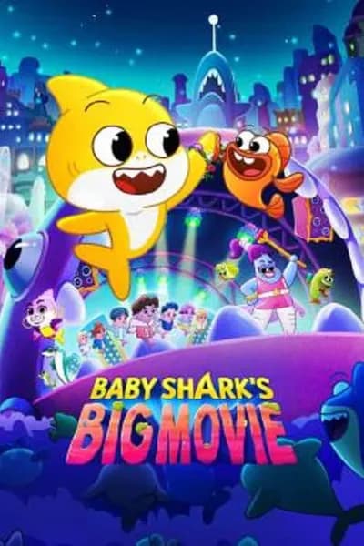 โปสเตอร์หนัง Baby Shark’s Big Movie Baby Shark’s Big Movie