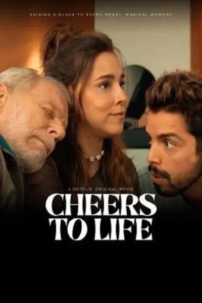 โปสเตอร์หนัง เชียร์ส ทู ไลฟ์ Cheers to Life