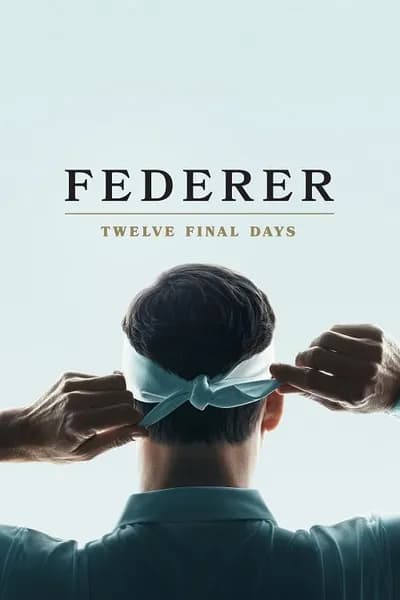 โปสเตอร์หนัง Federer Twelve Final Days Federer Twelve Final Days