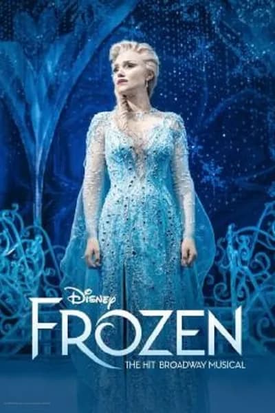 โปสเตอร์หนัง Frozen The Hit Broadway Musical Frozen The Hit Broadway Musical