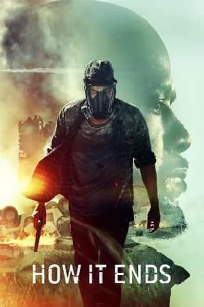 โปสเตอร์หนัง ฮาว อิท เอนด์ส How It Ends