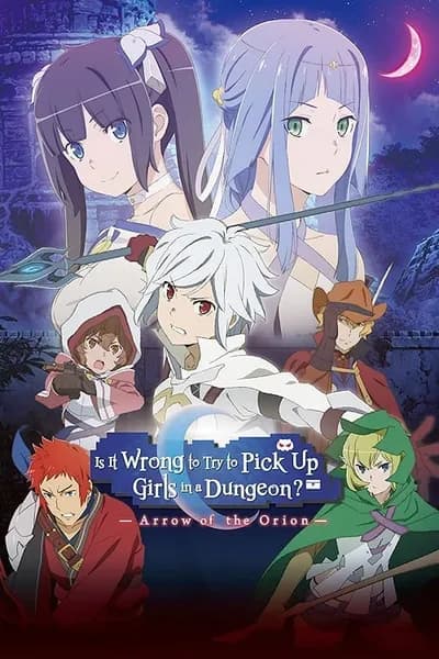 โปสเตอร์หนัง Is It Wrong to Try to Pick Up Girls in a Dungeon? Arrow of the Orion Is It Wrong to Try to Pick Up Girls in a Dungeon? Arrow of the Orion
