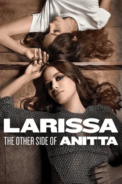 โปสเตอร์หนัง ลาริสสา อีกด้านของอนิตต้า Larissa The Other Side of Anitta