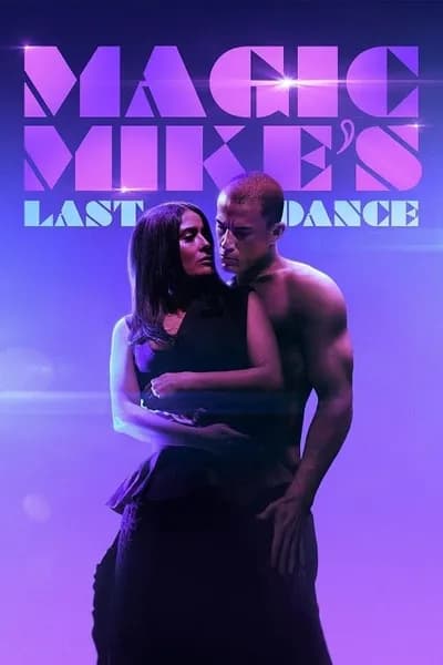 โปสเตอร์หนัง แมจิค ไมค์ เต้นจบให้จดจำ Magic Mike’s Last Dance
