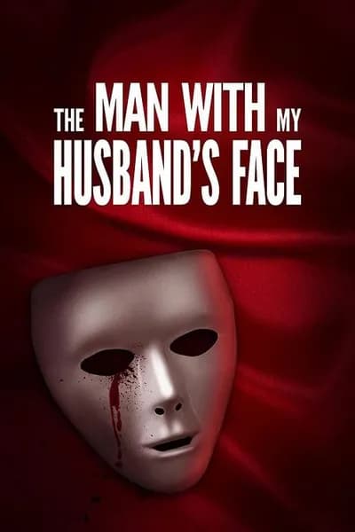 โปสเตอร์หนัง Man with my Husband’s Face Man with my Husband’s Face