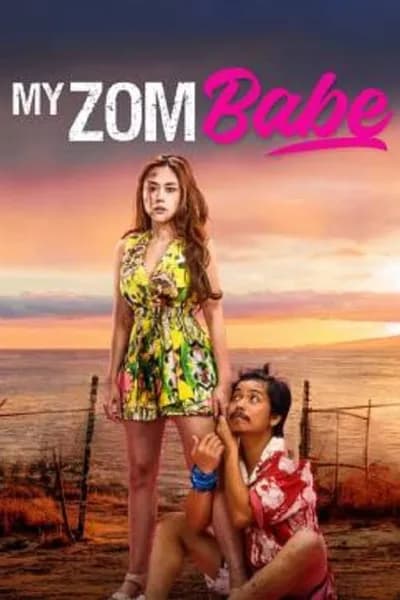 โปสเตอร์หนัง ต่อให้เป็นซอมบี้… ก็จะรัก My Zombabe