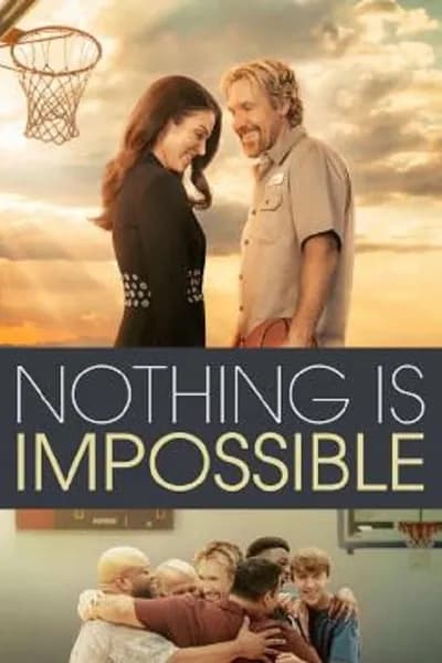 โปสเตอร์หนัง Nothing is Impossible Nothing is Impossible