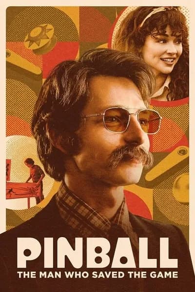 โปสเตอร์หนัง Pinball The Man Who Saved the Game Pinball The Man Who Saved the Game