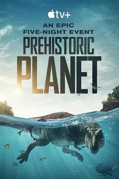 โปสเตอร์หนัง Prehistoric Planet Prehistoric Planet