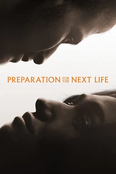 โปสเตอร์หนัง หากชีวิตนี้เพียงทางผ่าน Preparation for the Next Life