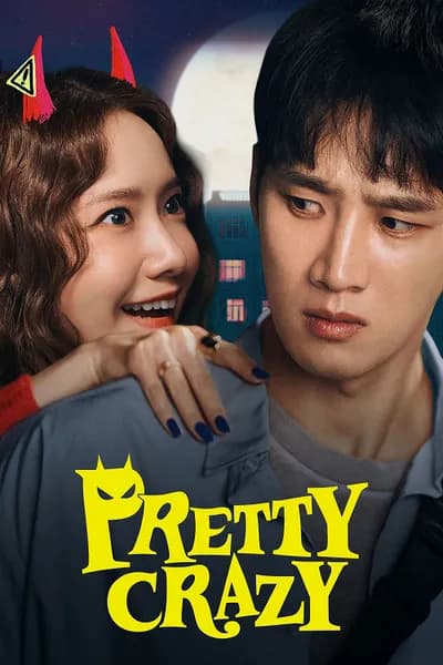 โปสเตอร์หนัง เดี๋ยวสวย เดี๋ยวแสบ ผมแทบจะเครซี่ Pretty Crazy