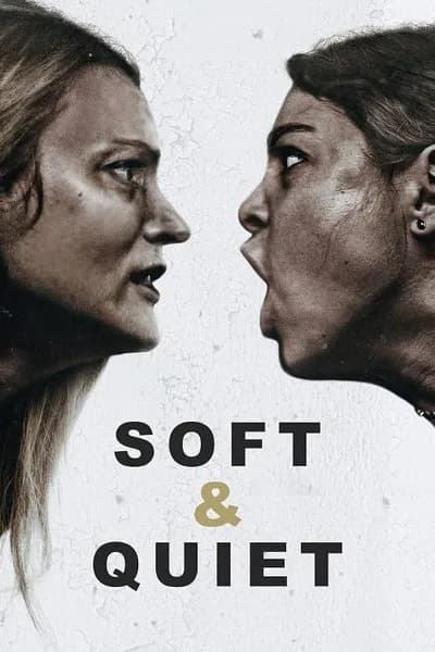 โปสเตอร์หนัง Soft & Quiet Soft & Quiet
