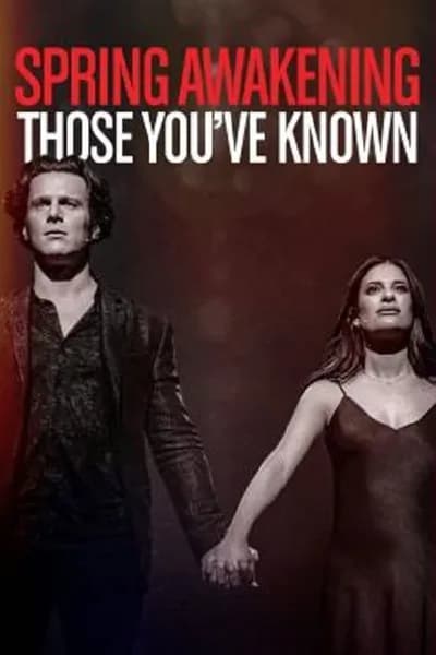 โปสเตอร์หนัง Spring Awakening Those You’ve Known Spring Awakening Those You’ve Known