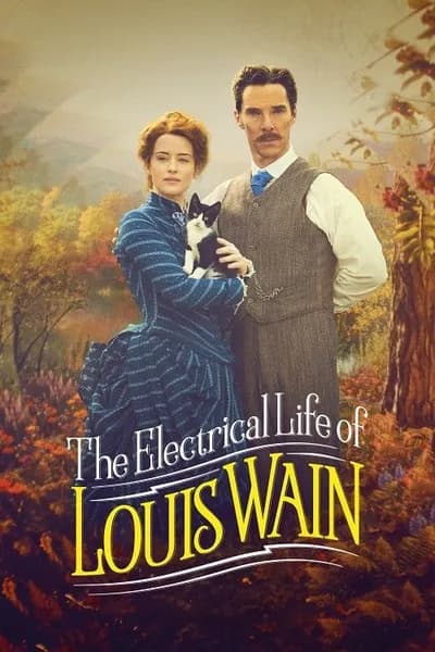 โปสเตอร์หนัง ชีวิตสุดโลดแล่นของหลุยส์ เวน The Electrical Life of Louis Wain
