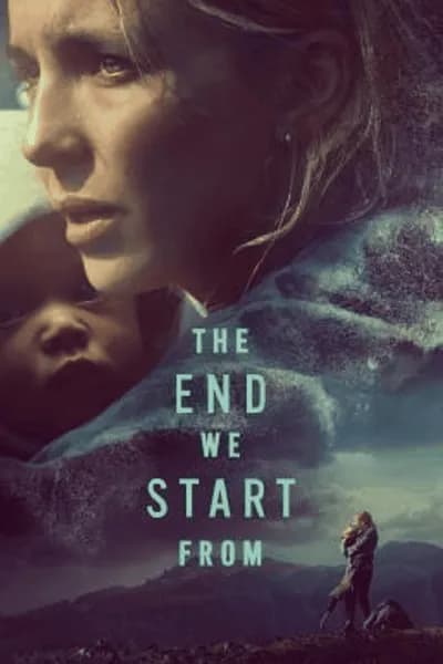 โปสเตอร์หนัง อุ้มลูกฝ่าวิปโยค The End We Start From