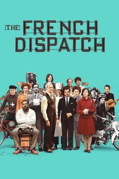 โปสเตอร์หนัง ก๊วนข่าวหัวเห็ด The French Dispatch