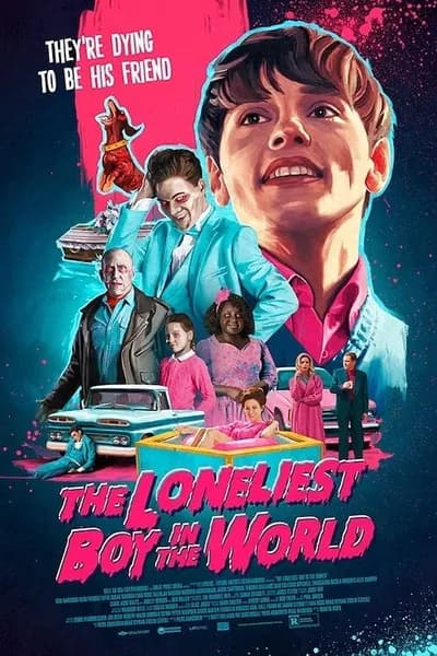 โปสเตอร์หนัง เด็กชายที่โดดเดี่ยวที่สุดในโลก The Loneliest Boy in the World