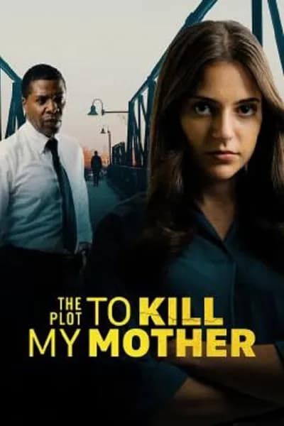 โปสเตอร์หนัง The Plot to Kill My Mother The Plot to Kill My Mother