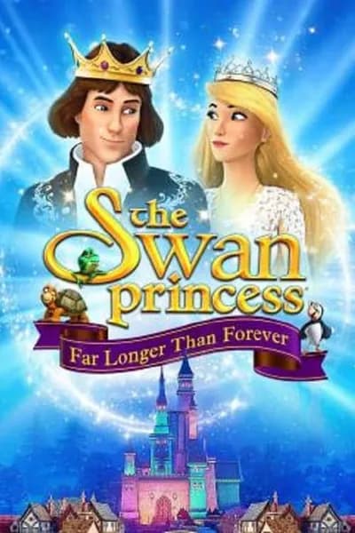 โปสเตอร์หนัง เจ้าหญิงหงส์ขาว ตอน ตราบนานชั่วกัลปาวสาน The Swan Princess Far Longer Than Forever