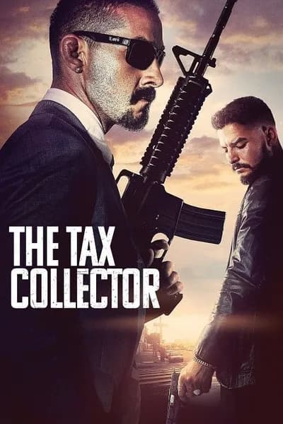 โปสเตอร์หนัง แก๊งเดือดรีดภาษีเลือด The Tax Collector