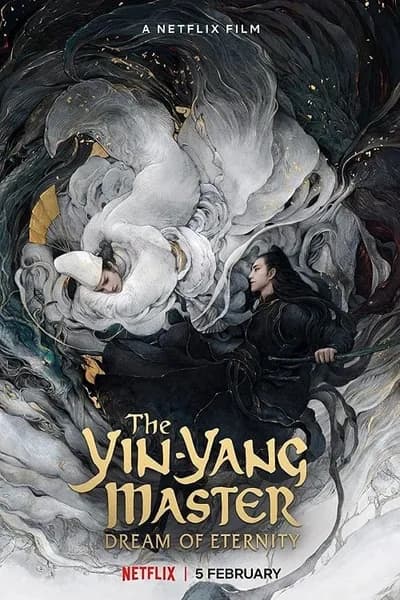 โปสเตอร์หนัง หยิน หยาง ศึกมหาเวทสะท้านพิภพ The Yin-Yang Master Dream of Eternity