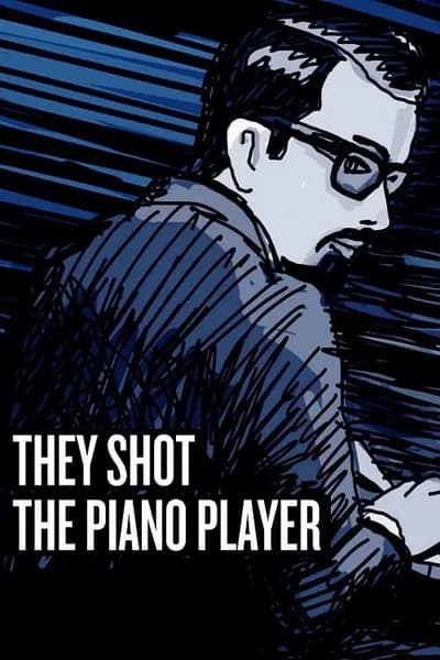 โปสเตอร์หนัง They Shot the Piano Player They Shot the Piano Player