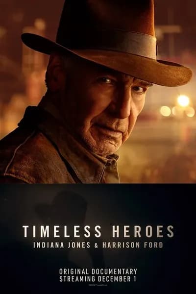 โปสเตอร์หนัง Timeless Heroes Indiana Jones and Harrison Ford Timeless Heroes Indiana Jones and Harrison Ford