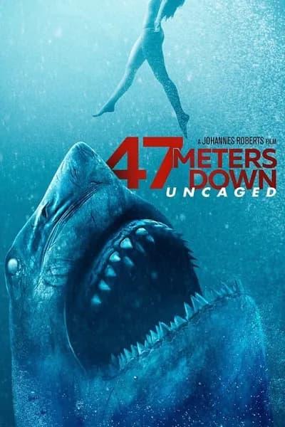 โปสเตอร์หนัง ดิ่งลึกสุดนรก 47 Meters Down Uncaged