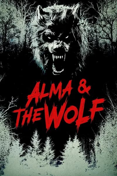 โปสเตอร์หนัง อัลมาและมนุษย์หมาป่า Alma and The Wolf