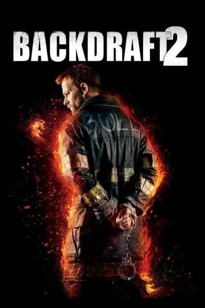 โปสเตอร์หนัง เปลวไฟกับวีรบุรุษ 2 Backdraft 2