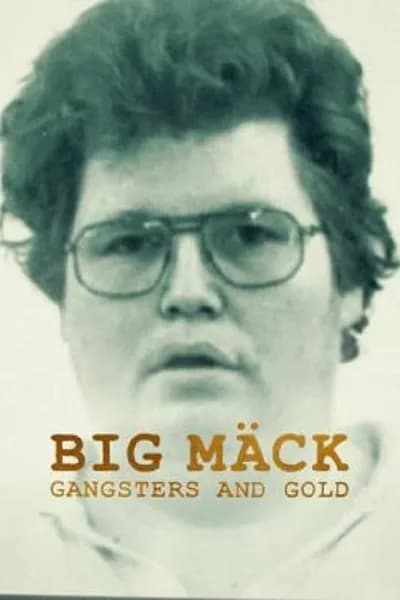 โปสเตอร์หนัง Big Mack Gangsters and Gold Big Mack Gangsters and Gold