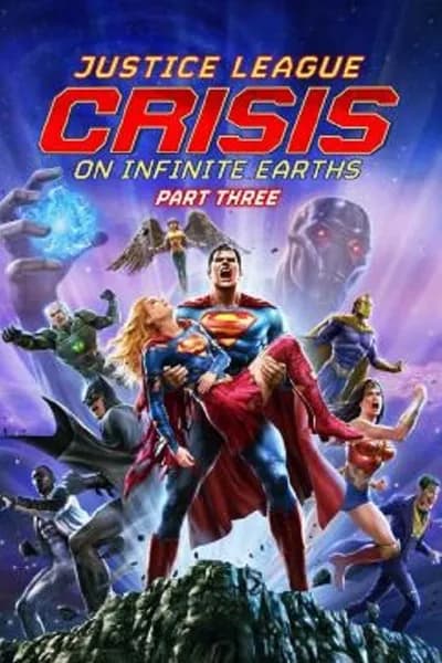 โปสเตอร์หนัง จัสติซ ลีก วิกฤติบนโลกที่ไม่สิ้นสุด ตอนที่ 3 Justice League Crisis on Infinite Earths Part Three