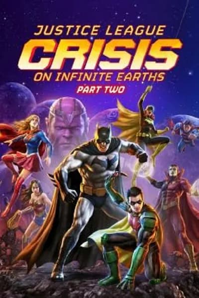 โปสเตอร์หนัง จัสติซ ลีก วิกฤติบนโลกที่ไม่สิ้นสุด ตอนที่ 2 Justice League Crisis on Infinite Earths Part Two