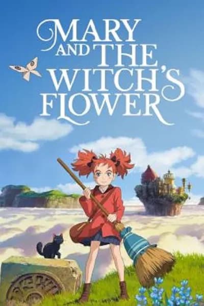 โปสเตอร์หนัง แมรี่ผจญแดนแม่มด Mary and The Witch’s Flower