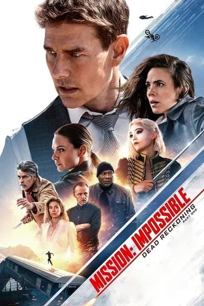 โปสเตอร์หนัง มิชชั่น อิมพอสซิเบิ้ล ล่าพิกัดมรณะ ตอนที่หนึ่ง Mission Impossible 7 Dead Reckoning Part One