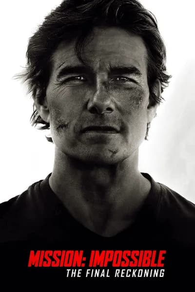 โปสเตอร์หนัง มิชชั่น อิมพอสซิเบิ้ล ปิดปฏิบัติการล่าพิกัดมรณะ Mission Impossible 8 The Final Reckoning