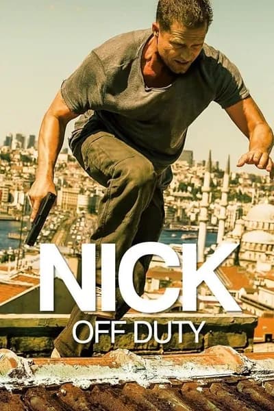 โปสเตอร์หนัง ปฏิบัติการล่าข้ามโลก Nick off Duty