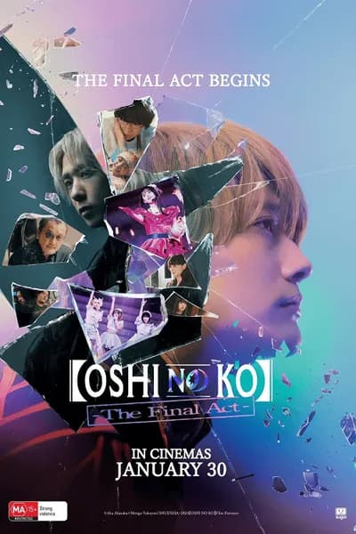 โปสเตอร์หนัง เกิดใหม่เป็นลูกโอชิ บทสุดท้าย Oshi no Ko The Final Act