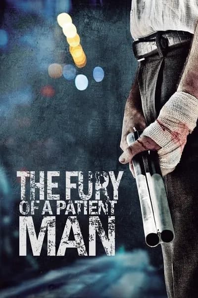 โปสเตอร์หนัง คนเดือด แค้นทรหด The Fury of a Patient Man