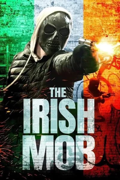 โปสเตอร์หนัง The Irish Mob The Irish Mob