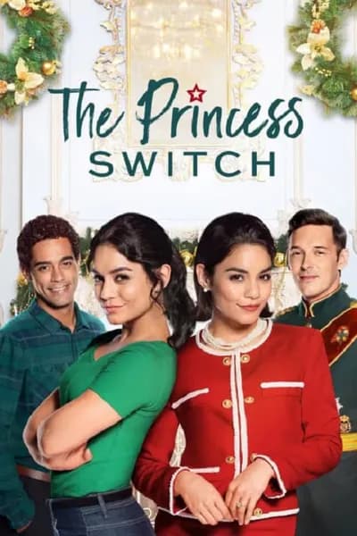 โปสเตอร์หนัง เดอะ พริ้นเซส สวิตช์ สลับตัวไม่สลับหัวใจ The Princess Switch