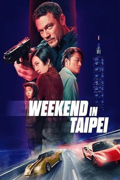 โปสเตอร์หนัง เร็ว..แรง ทะลุไทเป Weekend in Taipei