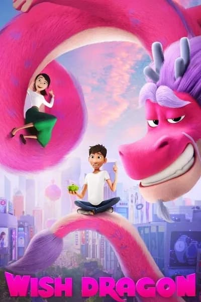 โปสเตอร์หนัง มังกรอธิษฐาน Wish Dragon