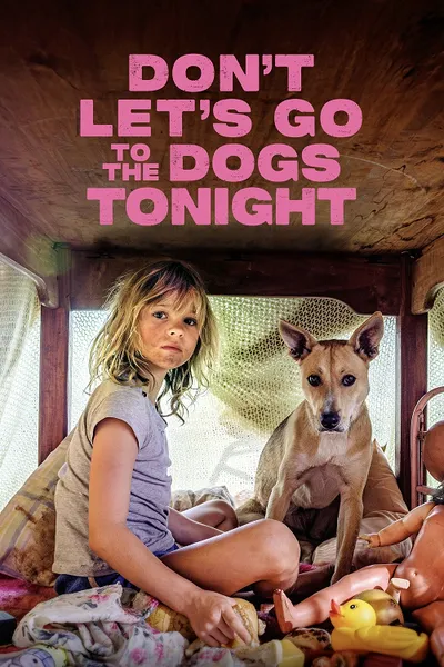 โปสเตอร์หนัง Don’t Let’s Go to the Dogs Tonight (2025) โลกวัยเยาว์ ใต้เงาไฟสงคราม