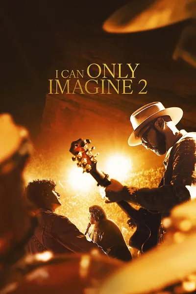 โปสเตอร์หนัง I Can Only Imagine 2 (2026) บทเพลงแห่งศรัทธา 2