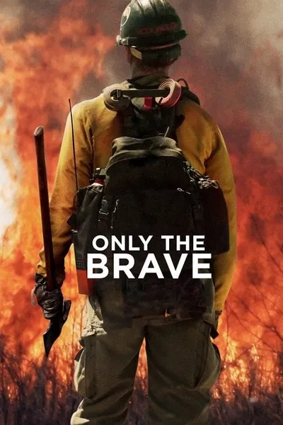 โปสเตอร์หนัง คนกล้าไฟนรก Only the Brave