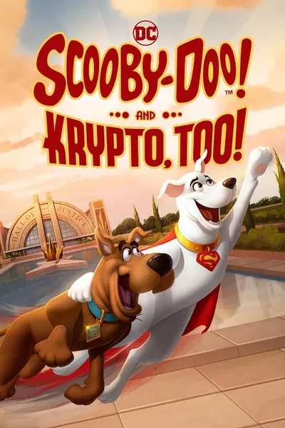 โปสเตอร์หนัง สกูบี้ ดู ร่วมช่วยด้วยคริปโต Scooby Doo and Krypto Too