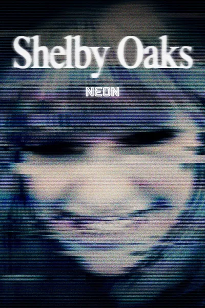 โปสเตอร์หนัง เชลบี้ โอคส์ คลิปเฮี้ยน คดีหลอน Shelby Oaks