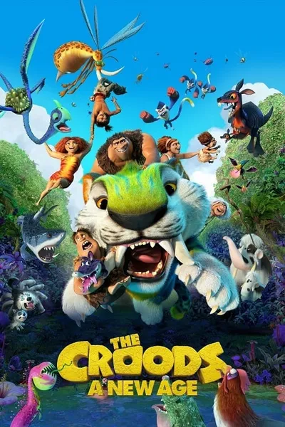 โปสเตอร์หนัง เดอะ ครู้ดส์ ตะลุยโลกใบใหม่ The Croods A New Age
